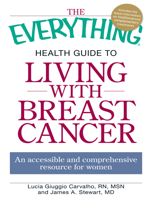 Title details for The Everything Health Guide to Living with Breast Cancer by Lucia Giuggio Carvalho - Available